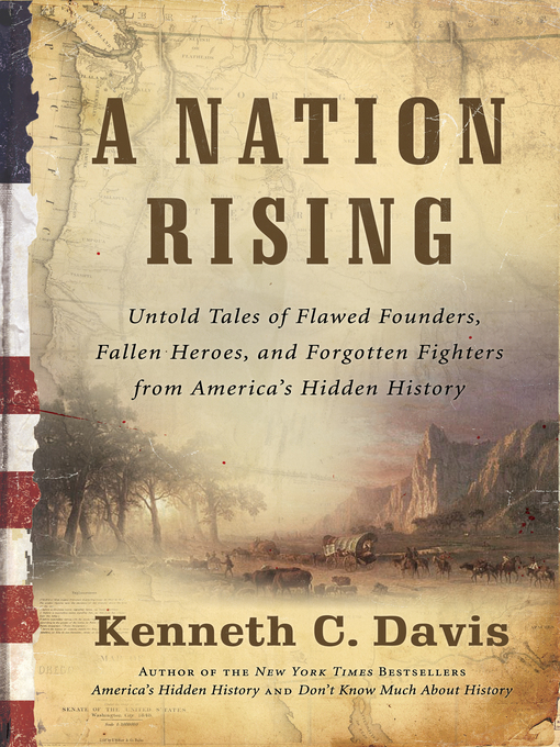 Title details for A Nation Rising by Kenneth C. Davis - Available